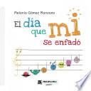 Libro El día que mi se enfadó