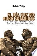 Libro El día que no hubo enemigos