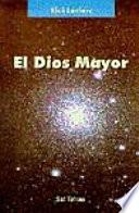 El Dios mayor