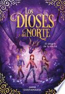 Libro El dragón de la noche (Los dioses del norte 4)