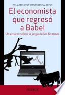 Libro El economista que regresó a Babel