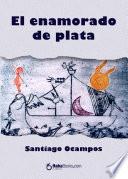 Libro El enamorado de plata