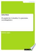 Libro El español de Colombia. Un panorama sociolingüístico