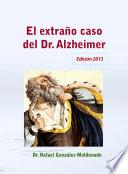 Libro El extraño caso del Dr. Alzheimer, 2013