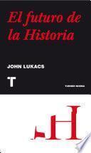 Libro El futuro de la historia