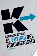 Libro El futuro del kirchnerismo