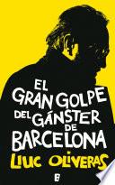 Libro El gran golpe del gánster de Barcelona