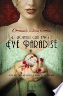 Libro El hombre que amó a Eve Paradise