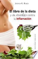 Libro El libro de la dieta y las recetas contra la inflamación