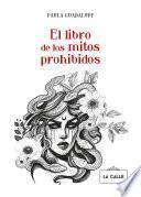 Libro El libro de los mitos prohibidos