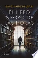 El Libro Negro de las Horas - Eva García Sáenz de Urturi