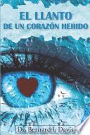 Libro El llanto de un corazón herido