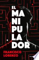 Libro El manipulador