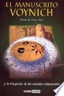 Libro El Manuscrito Voynich y la Búsqueda de Los Mundos Subyacentes