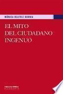 Libro El mito del ciudadano ingenuo