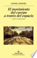 Libro El movimiento del cuerpo a través del espacio