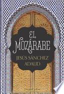 Libro El mozárabe (The Mozarabic - Spanish Edition)