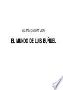 El mundo de Luis Buñuel