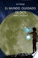 Libro El mundo olvidado de Dios PARTE I. LOS CLANES