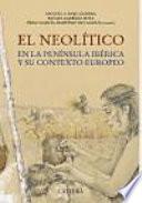 El neolítico en la península ibérica y su contexto europeo