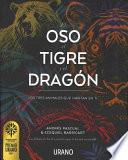 Libro El Oso, El Tigre y El Dragon