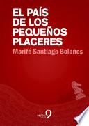 Libro El País de los Pequeños Placeres