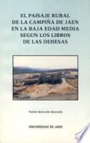 Libro El paisaje rural de la campiña de Jaén en la Baja Edad Media, según los libros de las Dehesas