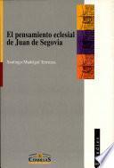 Libro El pensamiento eclesial de Juan de Segovia (1393-1458)
