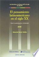 El pensamiento latinoamericano en el siglo XX: Las discusiones y las figuras del fin de siglo. Los años 90