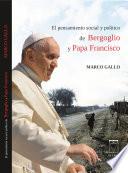 Libro El pensamiento social y político de Bergoglio y Papa Francisco