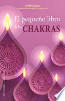 El Pequeno Libro de Los Chakras