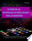 Libro EL PODER DE LAS HISTORIAS DE LAS REDES SOCIALES PARA LOS MARKETERS