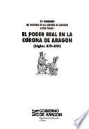 El poder en la Corona de Aragón (siglos XII-XVI)