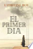 Libro El primer dia