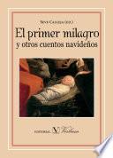 Libro El primer milagro y otros cuentos navideños