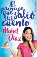 Libro El príncipe que salió del cuento