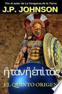 Libro EL QUINTO ORIGEN 7. ἢ τὰν ἢ ἐπὶ τᾶς