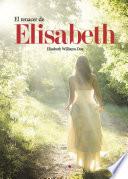 Libro El renacer de Elisabeth