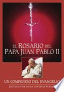 El Rosario Del Papa Juan Pablo II