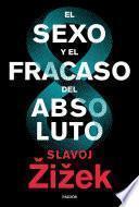 Libro El sexo y el fracaso del absoluto