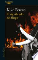 Libro El significado del fuego