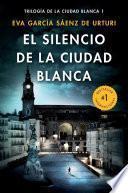 Libro El Silencio de la Ciudad Blanca