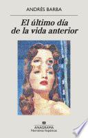 Libro El último día de la vida anterior