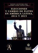 Libro Elecciones y cambio de élites en América Latina, 2014 y 2015
