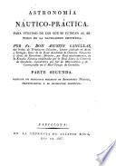 Elementos de astronomía náutica escritos para utilidad de los que se dedican al estudio de la navegacion científica, 2