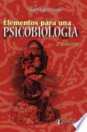 Elementos para una Psicobiologia. 2o ed.