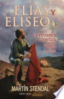 Elias Y Eliseo: El Manto Para El Pueblo de Dios