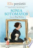Libro Ella persistió: Sonia Sotomayor