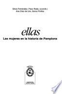 Ellas, las mujeres en la historia de Pamplona