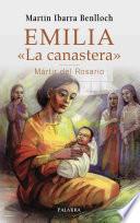 Emilia «La canastera», Mártir del Rosario